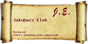 Jakubecz Elek névjegykártya